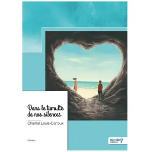 Nombre 7 Dans le tumulte de nos silences
