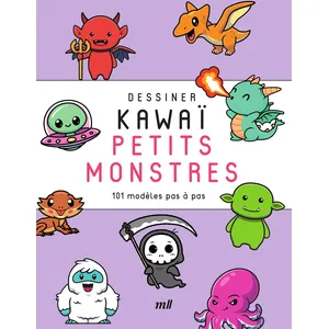 Dessiner kawaï - Petits monstres - 101 modèles pas à pas