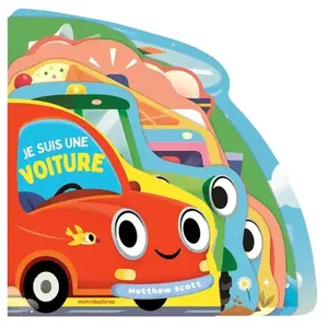 MERCILESLIVRES Je suis une voiture - dès 2 ans : Livre tout-carton à formes découpées pas cher