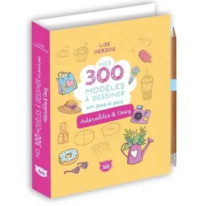 Mes 300 modèles à dessiner en pas à pas : adorables & cosy Lise Herzog pas cher