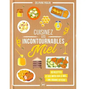 Editions 365 Cuisinez les incontournables - Miel pas cher
