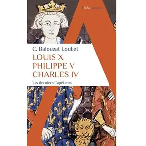 Alpha / Humensis Louis X Philippe V Charles IV pas cher
