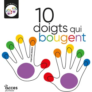 Accès Editions 10 Doigts Qui Bougent - Mes 10 Doigts pas cher