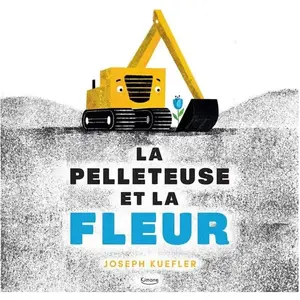 Kimane La pelleteuse et la fleur pas cher