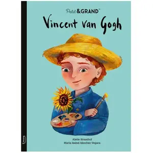 Kimane Vincent Van Gogh Maria Isabel Sánchez Vegara (Auteur), Alette Straathof (Illustration)