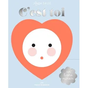 Marcel Et Joachim C'est toi : un livre miroir Atelier SAJE