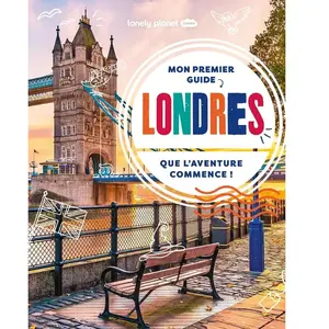 Lonely Planet Mon premier guide Londres 1ed broché pas cher