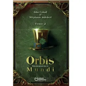 Comparateur de prix : Hello Editions Orbis Mundi - Tome 2, Immanence