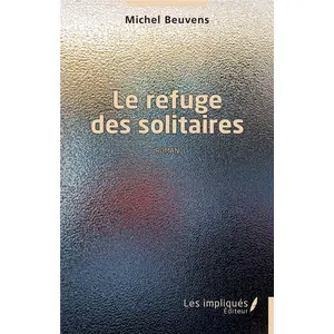 IMPLIQUES Le refuge des solitaires pas cher