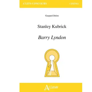 Stanley Kubrick, Barry Lyndon broché pas cher