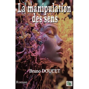 Douro La manipulation des sens broché
