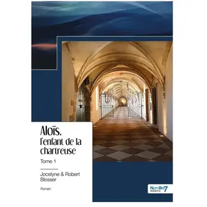 Nombre 7 Aloïs, l'enfant de la chartreuse Tome 1 pas cher