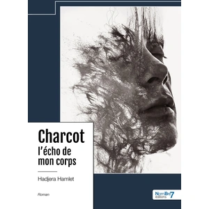 Nombre 7 Charcot l'écho de mon corps pas cher