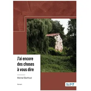 Nombre 7 J'ai encore des choses à vous dire