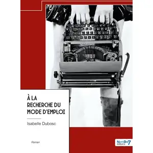 Nombre 7 À la recherche du mode d'emploi pas cher