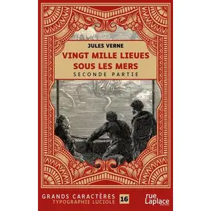 RUELAPLACE vingt mille lieues sous les mers - seconde partie - grands caracteres, edition accessible pour les m pas cher