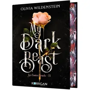 Korrigan Les contes cruels. Vol. 1. My dark beast