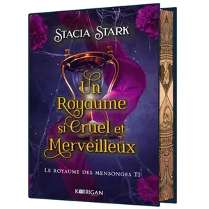 Korrigan Le royaume des mensonges. Vol. 1. Un royaume si cruel et merveilleux Stacia Stark pas cher