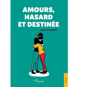 Comparateur de prix : Jets D'encre Amours, hasard et destinée broché