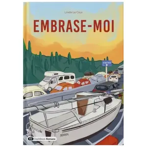 Embrase-moi - Linda Le Cour - Dashbook - broché - Roman broché pas cher
