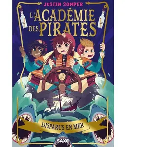 SAXO L'Académie des pirates - Tome 02 (broché) broché pas cher