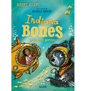 SAXO Indiana Bones (broché) - Tome 03 broché pas cher