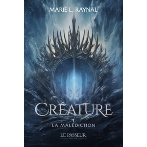 Le Passeur Editeur Créature - La Malédiction - Tome 1 pas cher