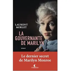 La Gouvernante de Marilyn - Laurent Morlet - Charleston - broché - Roman broché pas cher