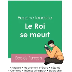 Comparateur de prix : Réussir son Bac de français 2023 : Analyse de la pièce Le Roi se meurt...