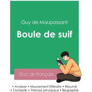 Comparateur de prix : Réussir son Bac de français 2023 : Analyse de Boule de suif de Guy de Maupassant