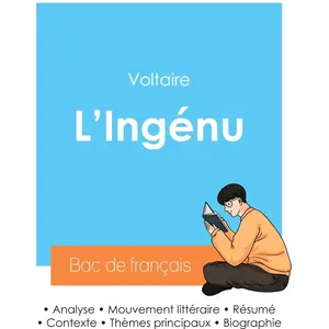 Réussir son Bac de français 2024 : Analyse de L'Ingénu de Voltaire
