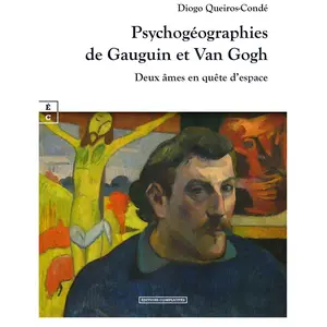 Psychogéographies de Gauguin et Van Gogh broché pas cher
