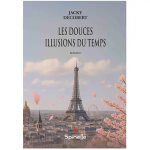 Les douces illusions du temps Jacky Decobert pas cher