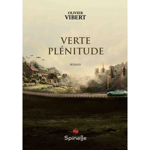 Verte plénitude Olivier VibertVendu parcultura-librairie