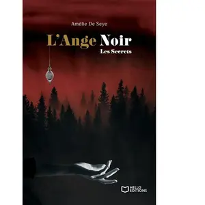 Hello L'Ange Noir - Tome II : Les Secrets broché pas cher
