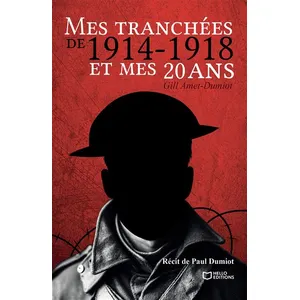 Hello Mes tranchées de 1914-1918 et mes 20 ans broché pas cher