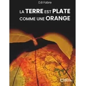 Hello La Terre est plate comme une orange broché pas cher