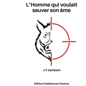 PUBLISHROOM FACTORY L'homme qui voulait sauver son âme pas cher