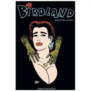 Comparateur de prix : KOMICS INITIATIVE Les chroniques de Love and Rockets - Birdland