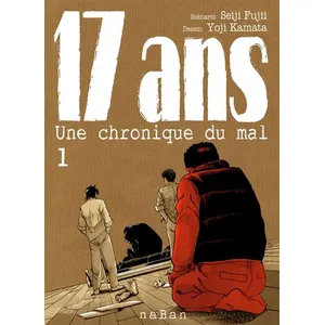 Comparateur de prix : Naban 17 ans T01 Seiji Fujii (Scénario), Yoji Kamata (Dessinateur)