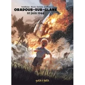 Comparateur de prix : Petit A Petit Bd Eds Oradour sur Glane, 10 juin 1944