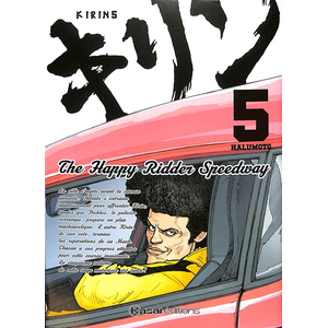 Kasai Kirin - The Happy Rider Speedway - Tome 5 (Manga)