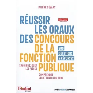 L'etudiant Pratique Réussir les oraux des concours de la fonction publique