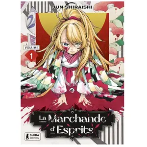 Shiba La marchande d'esprits tome 1 pas cher