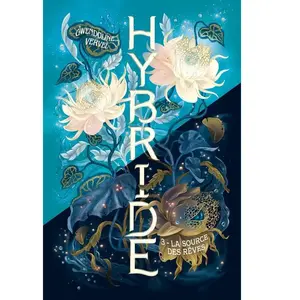 Scrineo Hybride - Tome 3 La Source des rêves Gwendoline Vervel (Auteur) pas cher