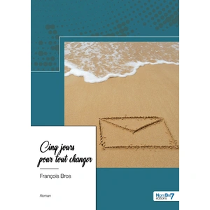 Nombre 7 Cinq jours pour tout changer pas cher