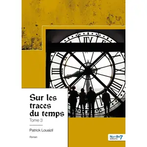 Nombre 7 Sur les traces du temps pas cher