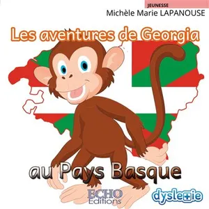ECHO Editions Les aventures de Georgia au Pays Basque pas cher