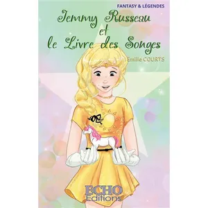 ECHO Editions Jemmy Russeau et le Livre des Songes pas cher