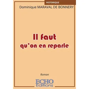 ECHO Editions Il faut qu'on en reparle broché pas cher